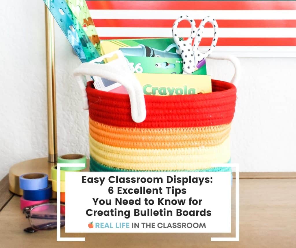Easy Classroom Displays: 6 Excellent Tips You Need to Known for Creating Bulletin Boards